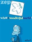 What a Wonderful World !
