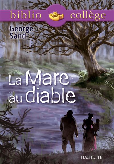 Bibliocollège La Mare au diable George Sand Poche George Sand