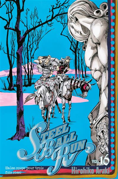 Jojo s Steel Ball Run Tome 16 broché Hirohiko Araki Hirohiko