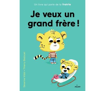 Je veux un grand frère