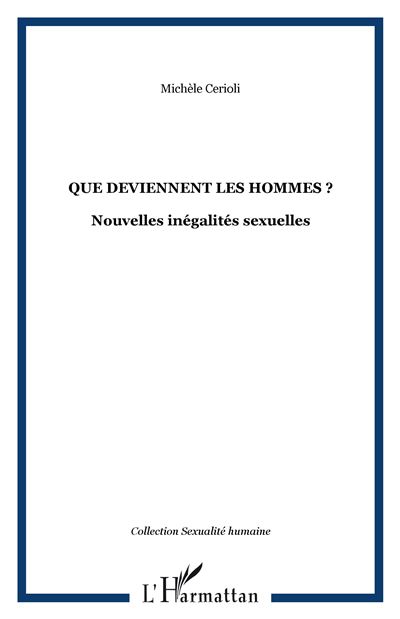 Que deviennent les hommes ?