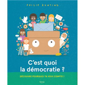 C Est Quoi La D Mocratie Cartonn Philip Bunting Achat Livre Fnac