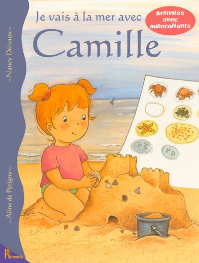 Camille Je Vais A La Mer Avec Camille Nancy Delvaux Aline De