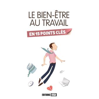 Le Bien Tre Au Travail En Points Cl S Broch Collectif Achat