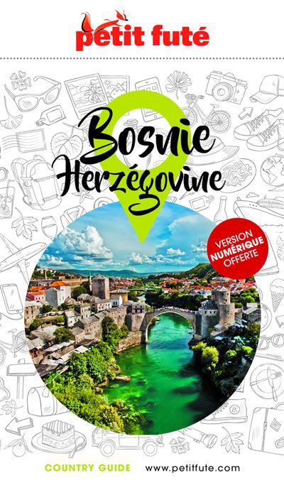 Guide Bosnie Herzégovine 2023 Petit Futé broché Dominique Auzias