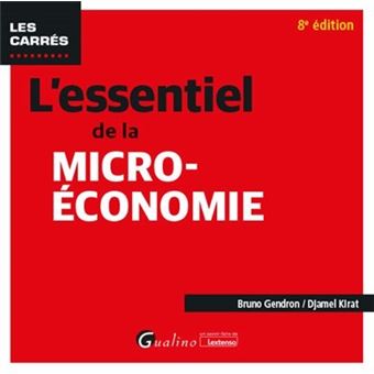 L essentiel de la micro économie 2020 Poche Bruno Gendron Achat