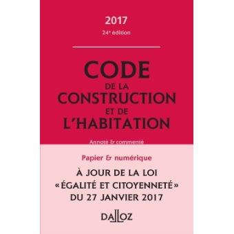 Code De La Construction Et De L Habitation Annot Et Comment