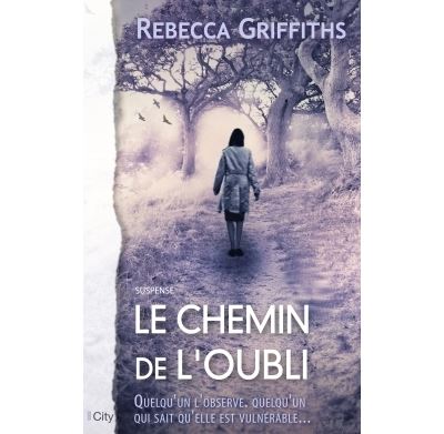 Le chemin de l oubli broché Rebecca Griffiths Achat Livre ou