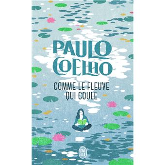 Comme Le Fleuve Qui Coule Paulo Coelho Pdf