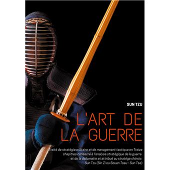 L Art De La Guerre Trait De Strat Gie Militaire Et De Management