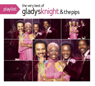 Playlist The Very Best Of Gladys Knight And Pips Remasterise Knight