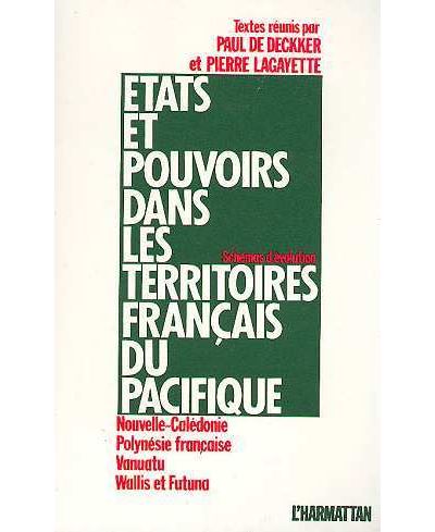 Etats et pouvoirs dans les territoires français du Pacifique