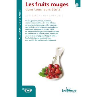 Les fruits rouges dans tous leurs états broché Alessandra Moro