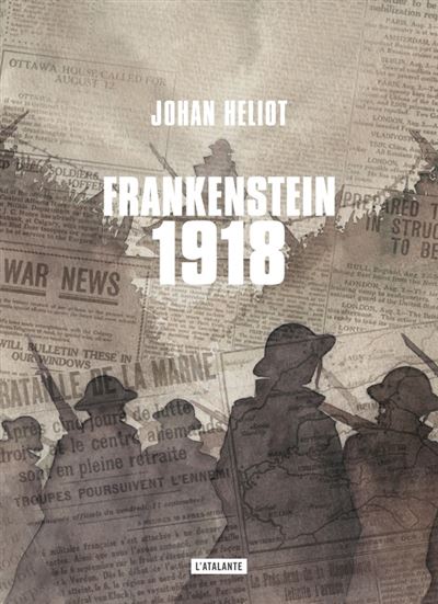 Frankenstein 1918 broché Johan Heliot Achat Livre ou ebook fnac