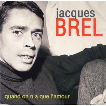 Résultat de recherche d'images pour "Quand on n'a que l'amour"