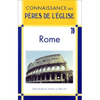 Connaissance des Pères de l Église n78 Rome Tome 78 broché