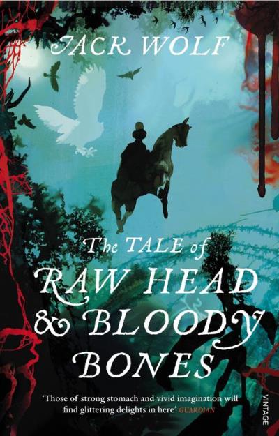 The tale of raw head and bloody bones broché Jack Wolf Achat