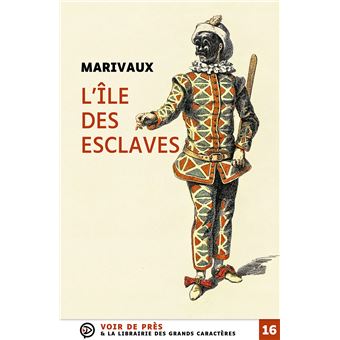 L Le Des Esclaves Dition En Gros Caract Res Broch Pierre De