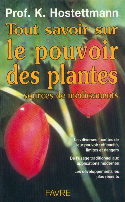 Tout Savoir Sur Le Pouvoir Des Plantes Sources De M Dicaments