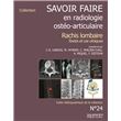 Savoir Faire En Radiologie Osteo Articulaire N 24 Rachis Lombaire