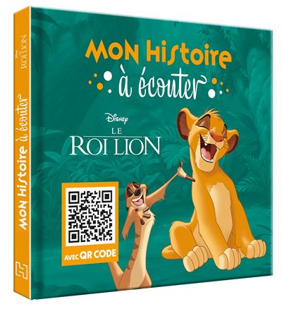 Le Roi lion LE ROI LION Mon Histoire à Ecouter QR code Disney