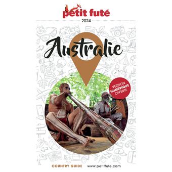 Guide Australie 2024 Petit Futé Dernier livre de Dominique Auzias