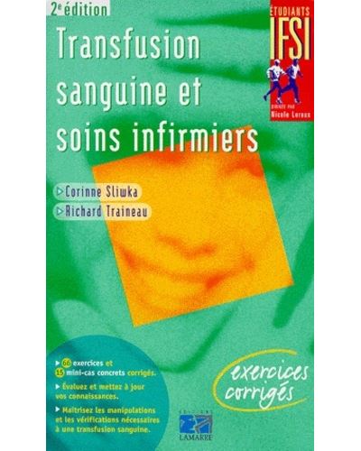 Transfusion sanguine et soins infirmiers broché EDITIONS LAMARRE