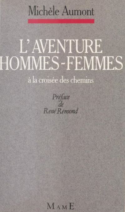 L aventure hommes femmes à la croisée des chemins René Rémond