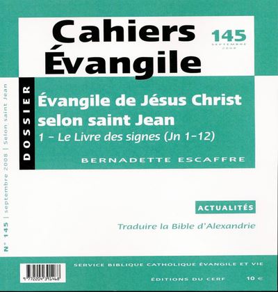 Cahiers Evangile numéro 145 Evangile de Jésus Christ selon saint Jean 2