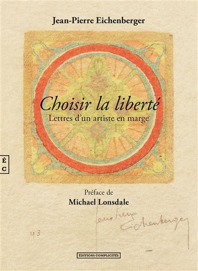 Choisir la liberté Lettres d un artiste en marge broché Jean Pierre