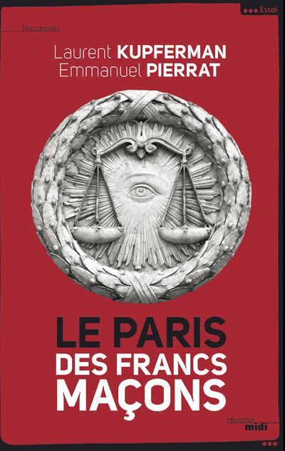 Le Paris Des Francs Ma Ons Nouvelle Dition Augment E Broch