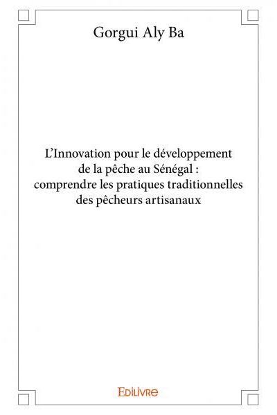 L innovation pour le développement de la pêche au sénégal comprendre