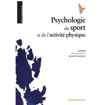 Psychologie Du Sport Et De L Activit Physique Dernier Livre De Jean