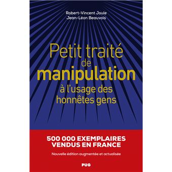 Petit traité de manipulation à l'usage des honnêtes gens