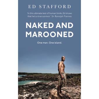 Ed Stafford: Naked and Marooned - YouTube