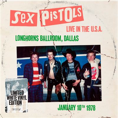 Live In The USA 1978 Dallas Édition Limitée Vinyle Blanc Sex Pistols