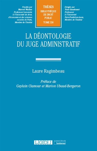 La déontologie du juge administratif broché Laure Ragimbeau Achat