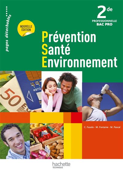 Prévention Santé Environnement 2de Bac Pro Livre élève Edition 2012