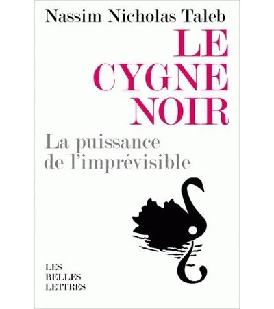 Le Cygne Noir La Puissance De L Impr Visible Broch Nassim Nicholas