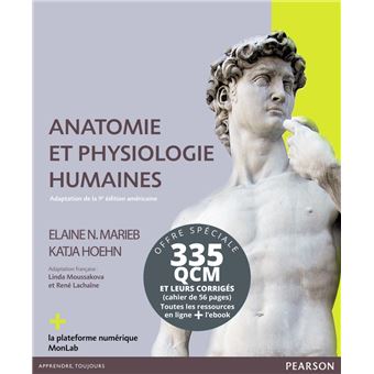 Anatomie Et Physiologie Humaines 9e édition 2014 : Le Manuel + La ...