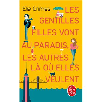 Les Gentilles Filles Vont Au Paradis Les Autres L O Elles Veulent