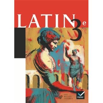 Latin 3e éd 2003 Manuel de l élève Livre de l élève broché