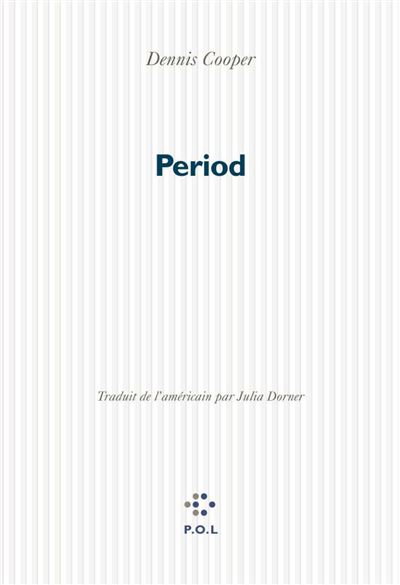 Period Broch Dennis Cooper Julia Dorner Achat Livre Fnac