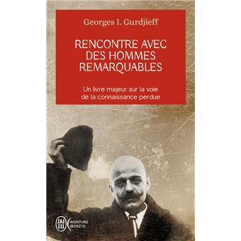 rencontre avec des hommes remarquables fnac