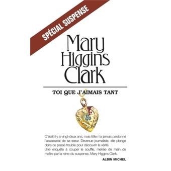 Toi Que J Aimais Tant Broch Anne Damour Mary Higgins Clark