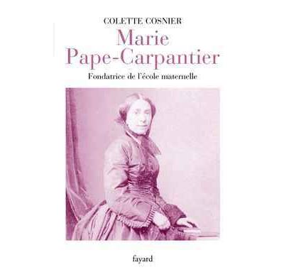 Marie Pape Carpantier Fondatrice De L Cole Maternelle Broch