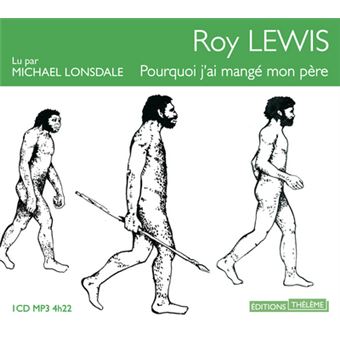 Pourquoi j ai mangé mon père CD Mp3 Texte lu CD Roy Lewis Achat