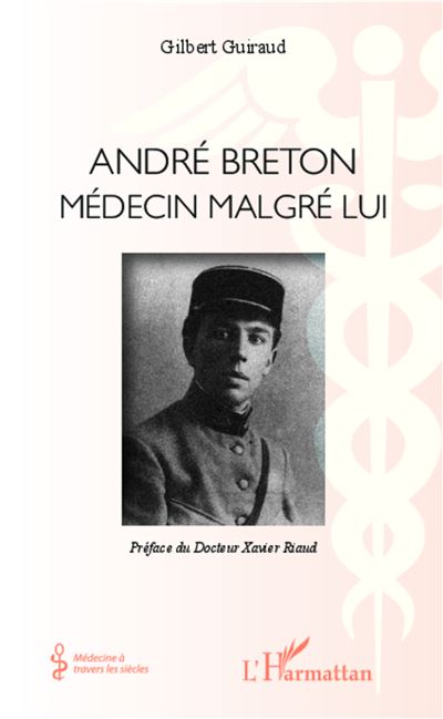 Andr Breton M Decin Malgr Lui Broch Gilbert Guiraud Achat