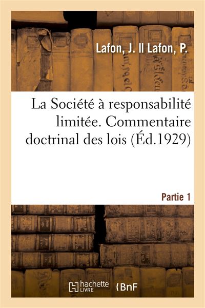 La Soci T Responsabilit Limit E Commentaire Doctrinal Des Lois Des