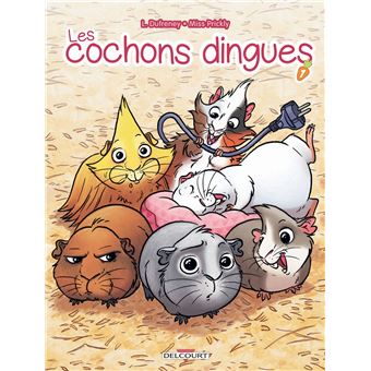 Les Cochons dingues T01 Tome 01 cartonné Laurent Dufreney Miss